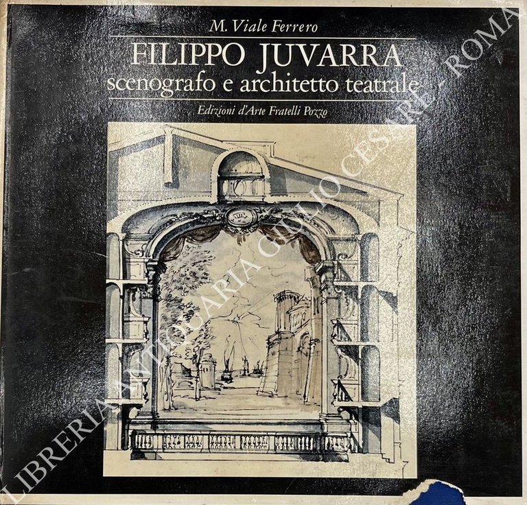 Filippo Juvarra scenografo e architetto teatrale. Prefazione di Giulio Carlo … | Immagine Gallery 2