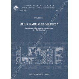 Filius familias se obligat? Il problema della capacita patrimoniale dei …