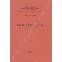 Firenze al tempo di Dante. Documenti sull'urbanistica fiorentina