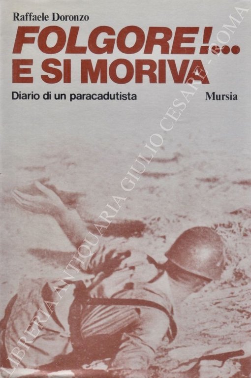 Folgore!. e si moriva. Diario di un paracadutista | Immagine Gallery 2
