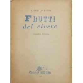 Frutti del vivere. Pensieri e aforismi