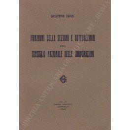 Funzioni delle sezioni e sottosezioni del Consiglio Nazionale delle Corporazioni | Immagine Gallery 1