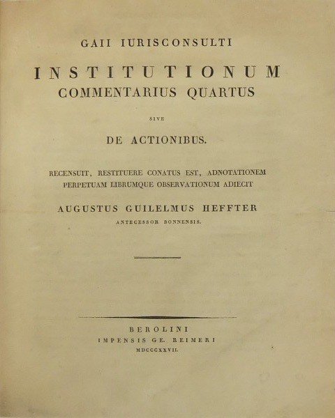 Gaii iurisconsulti Institutionum commentarius quartus sive de actionibus. Recensuit restituere … | Immagine Gallery 2