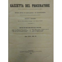 Gazzetta del Procuratore. Rivista critica di legislazione e di giurisprudenza. …