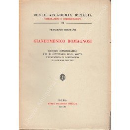 Giandomenico Romagnosi. Discorso commemorativo per il centenario della morte pronunziato …