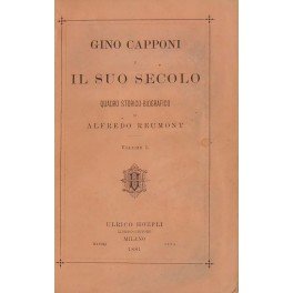 Gino Capponi e il suo secolo. Quadro storico-biografico | Immagine principale