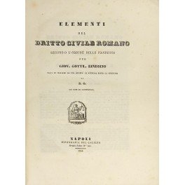 Elementi del dritto civile romano secondo l'ordine delle Pandette per …