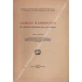 Giorgio Washington nel secondo centenario della sua nascita. Scritti e … | Immagine Gallery 1