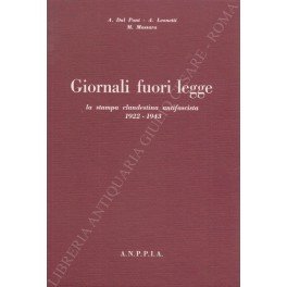 Giornali fuori legge la stampa clandestina antifascista 1922-1943