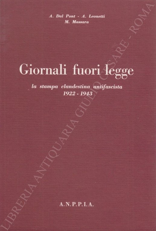 Giornali fuori legge la stampa clandestina antifascista 1922-1943 | Immagine Gallery 2