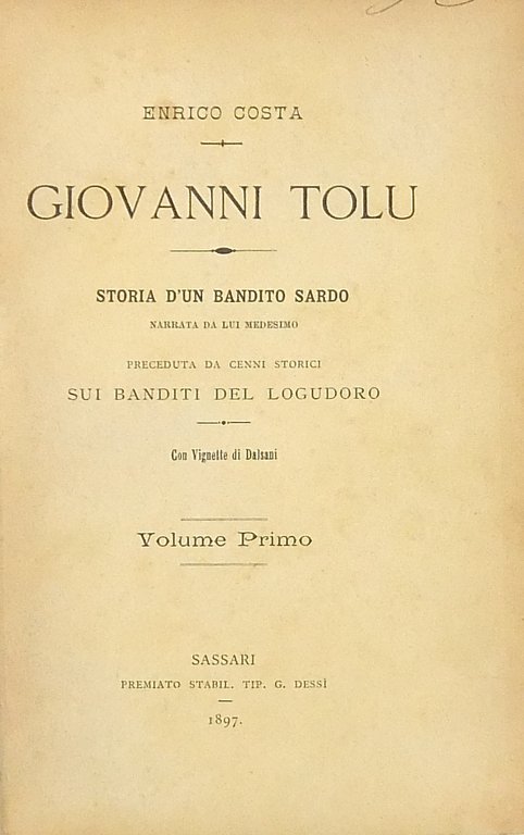 Giovanni Tolu. Storia di un bandito sardo narrata da lui … | Immagine Gallery 2