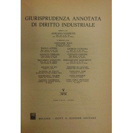 Giurisprudenza annotata di diritto industriale. Diretta da Adriano Vanzetti. Anno …