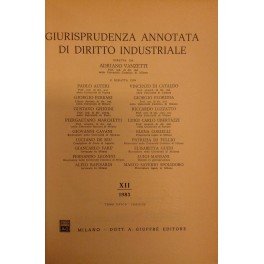 Giurisprudenza annotata di diritto industriale. Diretta da Adriano Vanzetti. Anno …