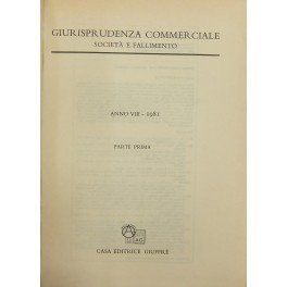 Giurisprudenza Commerciale. Societa e fallimento. Anno VIII - 1981