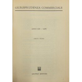 Giurisprudenza Commerciale. Societa e fallimento. Anno XIII - 1986