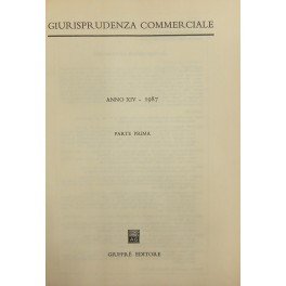 Giurisprudenza Commerciale. Societa e fallimento. Anno XIV - 1987