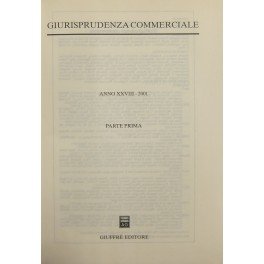 Giurisprudenza Commerciale. Societa e fallimento. Anno XXVIII - 2001