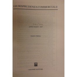 Giurisprudenza Commerciale. Societa e fallimento. Anno XXXIV - 2007