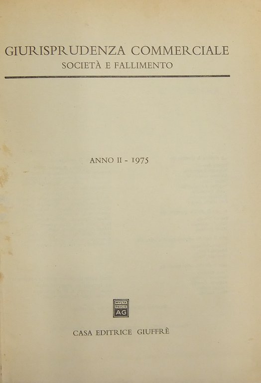 Giurisprudenza Commerciale. Società e fallimento. Anno II - 1975 | Immagine Gallery 2