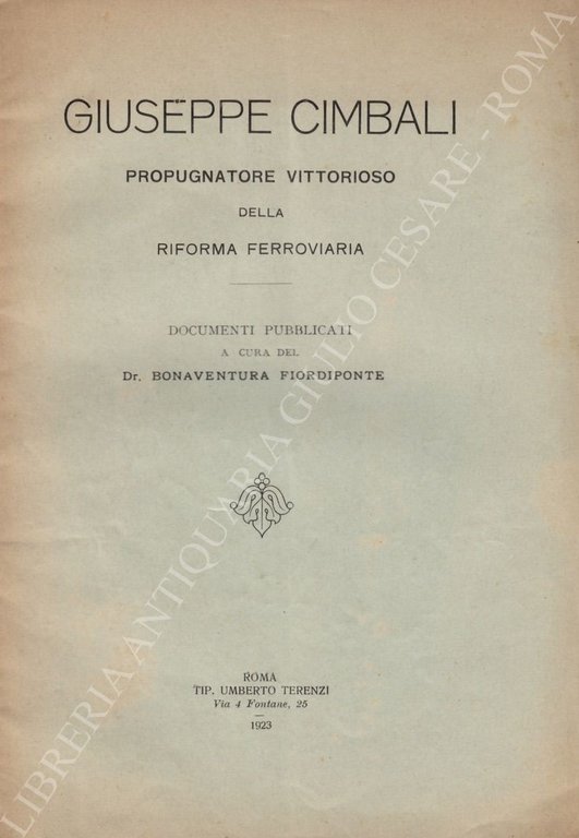 Giuseppe Cimbali propugnatore vittorioso della riforma ferroviaria. Documenti pubblicati a … | Immagine Gallery 2