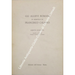 Gli allievi romani in memoria di Francesco Calasso. Scritti giuridici …