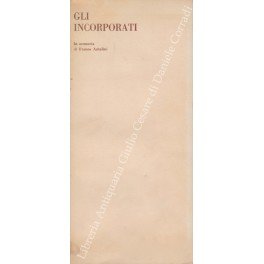 Gli incorporati. In memoria di Franco Antolini