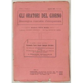 Gli oratori del giorno. Rassegna mensile d'eloquenza. Anno I, Numero …
