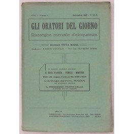 Gli oratori del giorno. Rassegna mensile d'eloquenza. Anno I, Numero …
