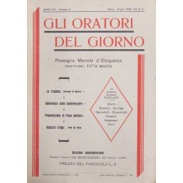 Gli oratori del giorno. Rassegna mensile d'eloquenza. Anno VIII - …