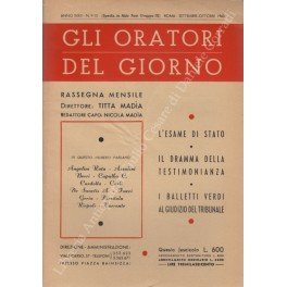 Gli oratori del giorno. Rassegna mensile d'eloquenza. Anno XXXII - …