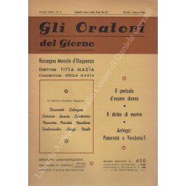 Gli oratori del giorno. Rassegna mensile d'eloquenza. Anno XXXIV - …