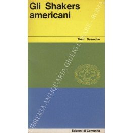 Gli Shakers americani. Da un neocristianesimo a un presocialismo?