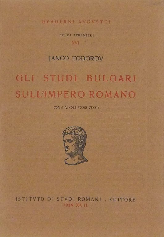 Gli studi bulgari sull'Impero Romano. Con 6 tavole fuori testo | Immagine Gallery 2