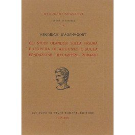 Gli studi olandesi sulla figura e l'opera di Augusto e …