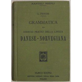 Grammatica ed esercizi pratici della lingua danese norvegiana con un …