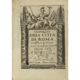 Grandezze della citta di Roma antiche & moderne come al …