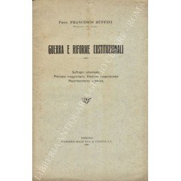 Guerra e riforme costituzionali. Suffragio universale, Principio maggioritario, Elezione proporzionale, … | Immagine Gallery 1