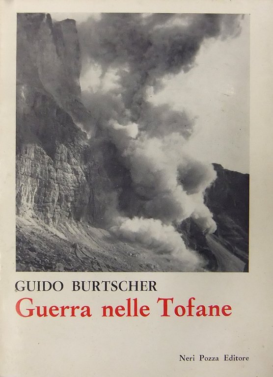 Guerra nelle Tofane. Con 24 illustrazioni e 2 carte geografiche | Immagine Gallery 2
