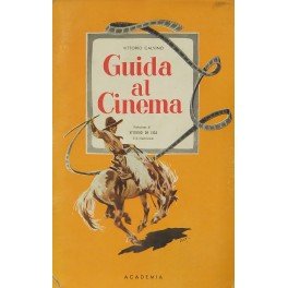 Guida al cinema. Prefazione di Vittorio De Sica | Immagine principale