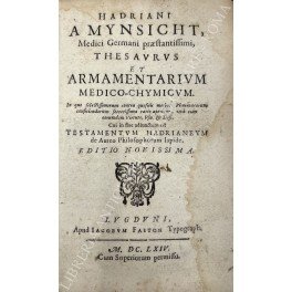 Hadriani a Mynsicht, Medici Germani praestantissimi, Thesaurus et Armamentarium medico-chymicum. … | Immagine principale