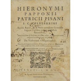 Hieronyimi Papponii. Enucleatissima et hactenus nondum adhuc visa Interpretatio vulgatissimi …