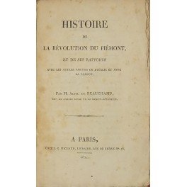 Histoire de la revolution du Piemont et de ses rapports …