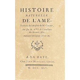 Histoire naturelle de l'Ame. Traduite de l'Anglois de M. Charp, …