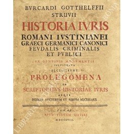 Historia iuris romani iustinianei graeci germanici canonici feudalis criminalis et …