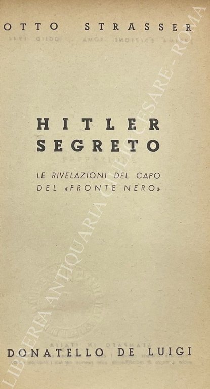Hitler segreto. Le rivelazioni del capo del Fronte nero | Immagine Gallery 2