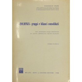 Holdings", gruppi e bilanci consolidati. Con appendice sulle strutture di …
