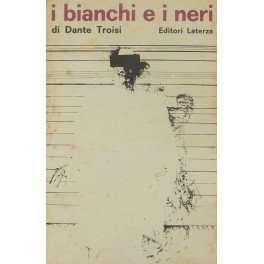 I bianchi e i neri