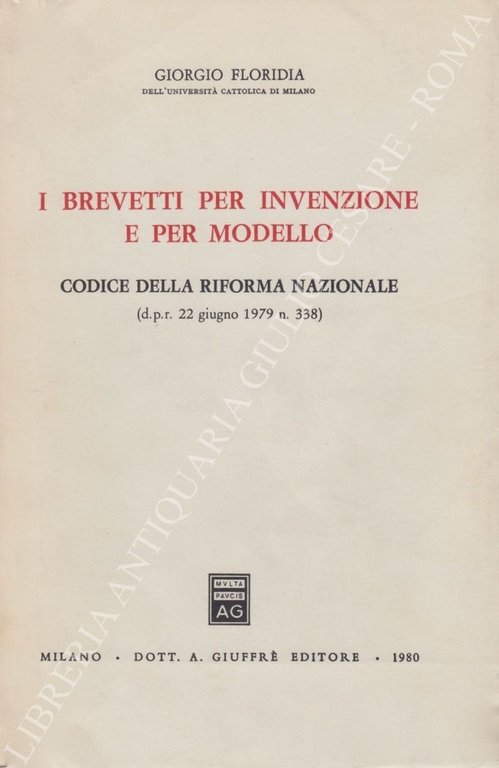 I brevetti per invenzione e per modello. Codice della riforma … | Immagine Gallery 2