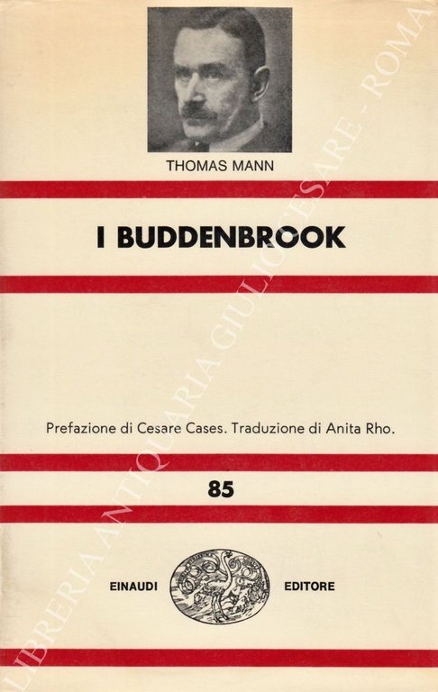 I Buddenbrook. Prefazione di Cesare Cases. Traduzione di Anita Rho | Immagine Gallery 2