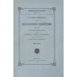 I casi pratici delle successioni legittime. Analisi del capo primo …